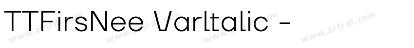 TTFirsNee Varltalic 字体转换